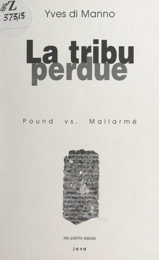 La tribu perdue : Pound vs. Mallarmé - Yves di Manno - FeniXX réédition numérique