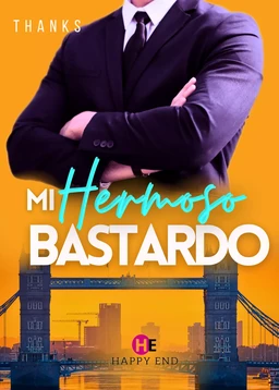 Mi Hermoso Bastardo 1 (La primera parte de la serie fenómeno)