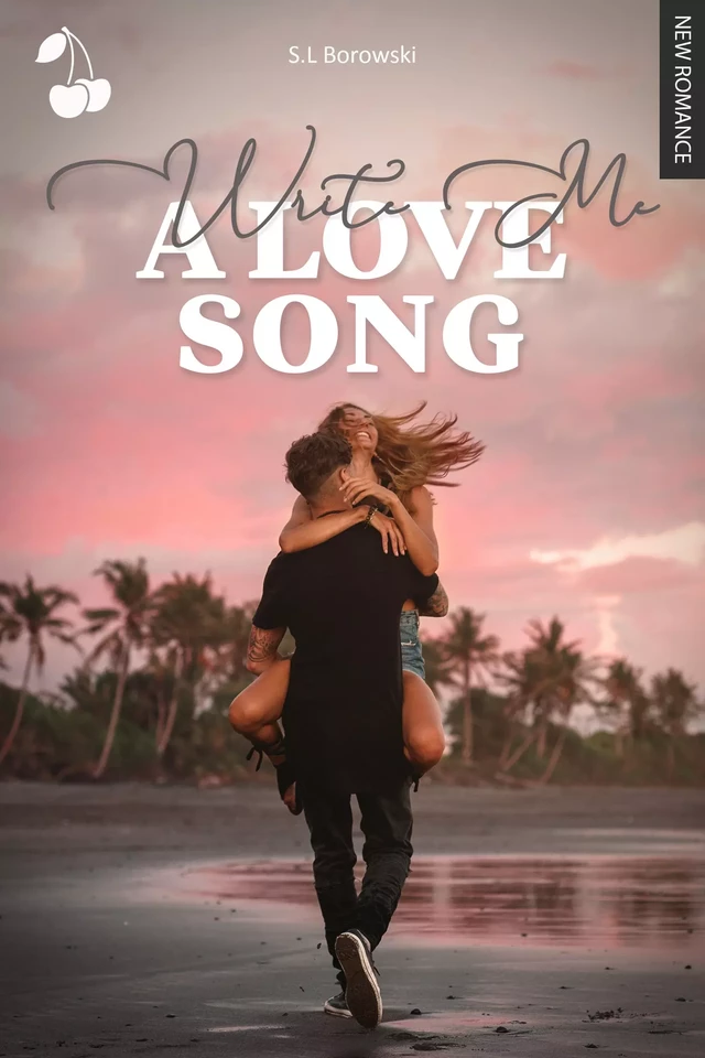 Write me a love song - S. l Borowski - Cherry Publishing