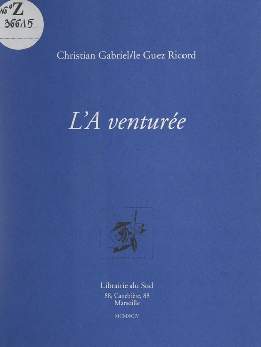 L'A venturée - Christian Gabriel Guez Ricord - FeniXX réédition numérique