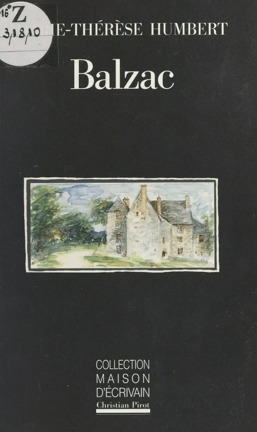 Balzac, Saché, ou le nid de coucou - Marie-Thérèse Humbert - FeniXX réédition numérique