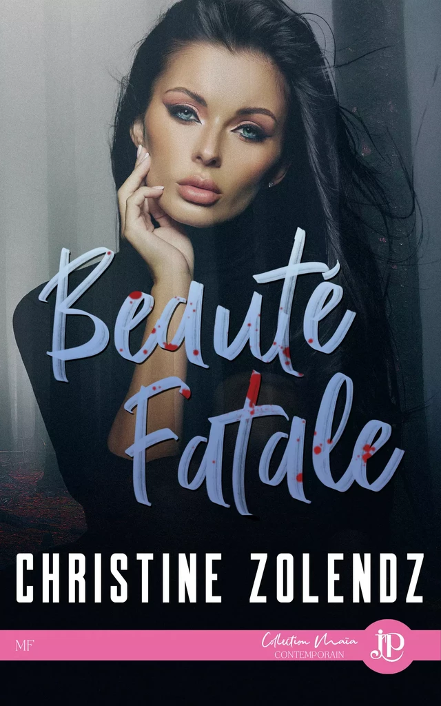 Beauté fatale - Christine Zolendz - Juno Publishing