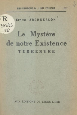 Le mystère de notre existence terrestre