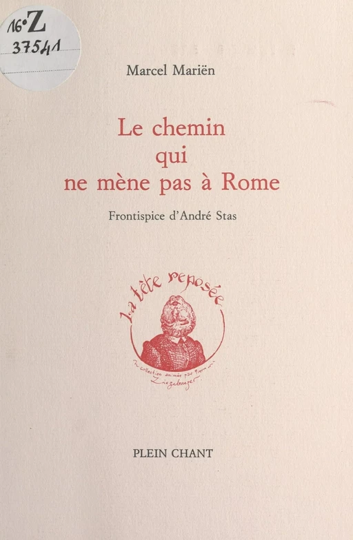 Le chemin qui ne mène pas à Rome - Marcel Mariën - FeniXX réédition numérique