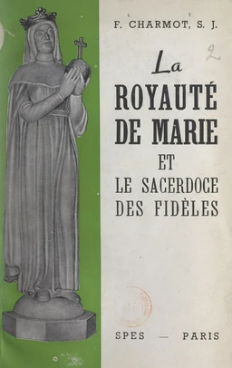 La royauté de Marie et le sacerdoce des fidèles