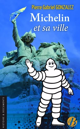 Michelin et sa ville