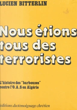 Nous étions tous des terroristes