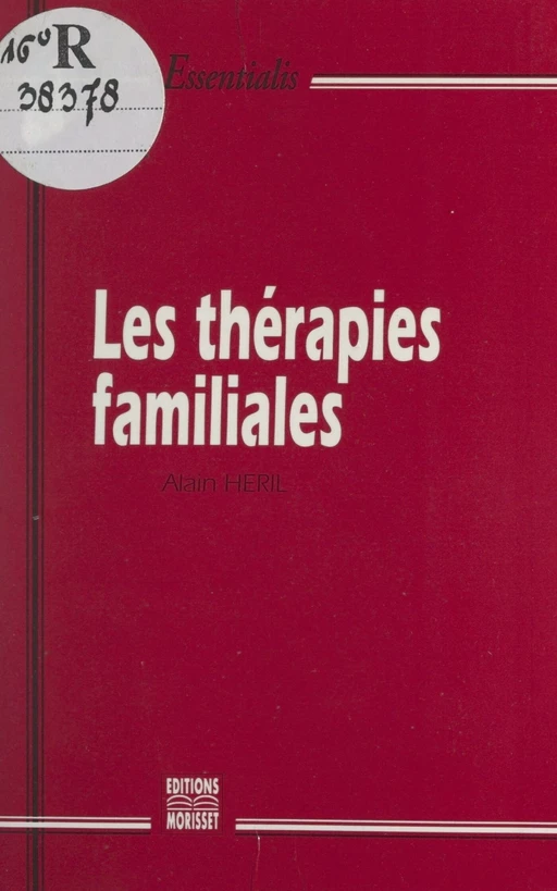 Les thérapies familiales - Alain Héril - FeniXX réédition numérique