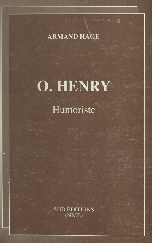 O. Henry, humoriste (1862-1910) - Armand Hage - FeniXX réédition numérique