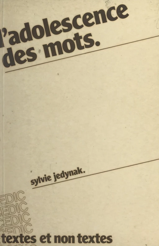 L'adolescence des mots - Sylvie Jedynak - FeniXX réédition numérique