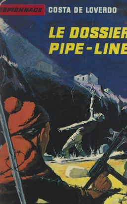 Le dossier pipe-line