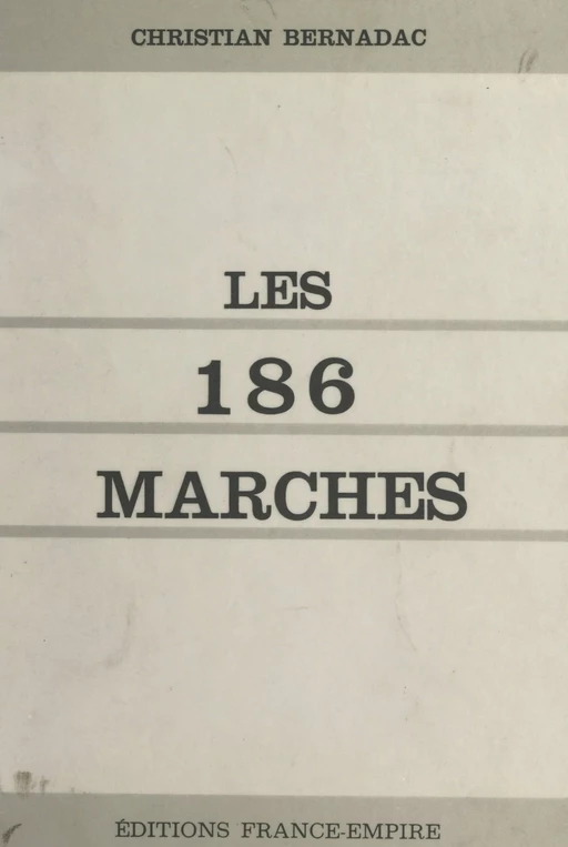 Les 186 marches - Christian Bernadac - FeniXX réédition numérique