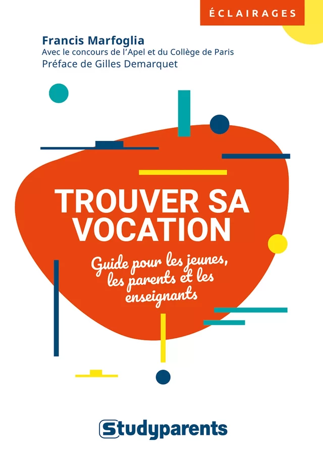 Trouver sa vocation - Francis Marfoglia - Studyrama