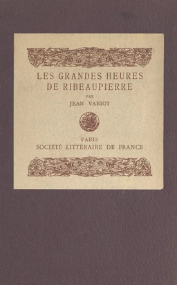 Les grandes heures de Ribeaupierre