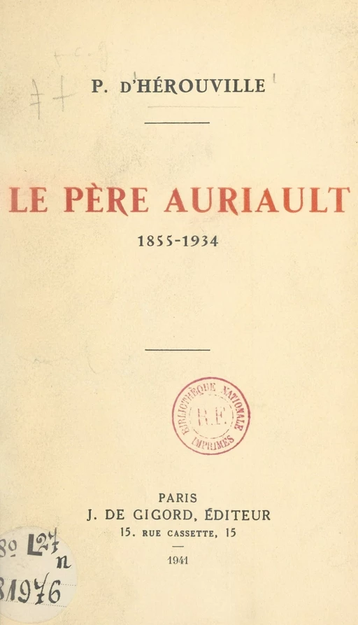 Le Père Auriault, 1855-1934 - Pierre d'Hérouville - FeniXX réédition numérique