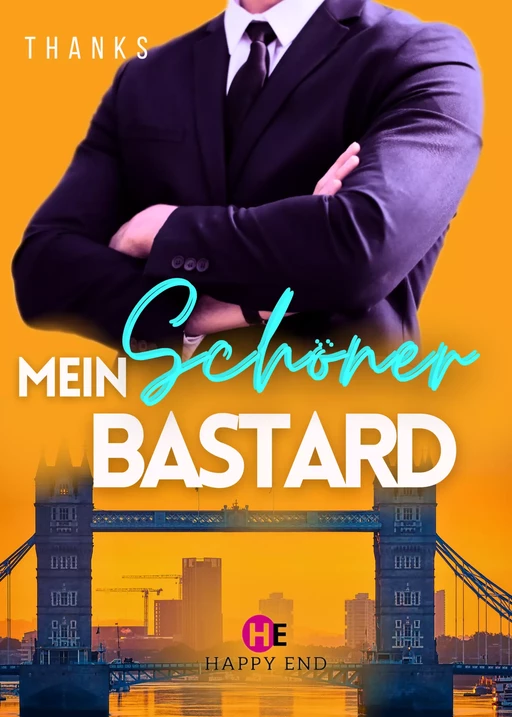 Mein Schöner Bastard -  Thanks - Happy End