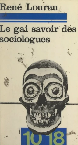 Le gai savoir des sociologues