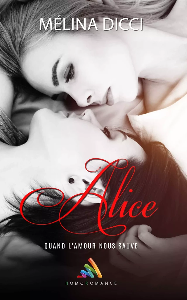 Alice | Livre lesbien, roman lesbien - Mélina Dicci - Homoromance Éditions