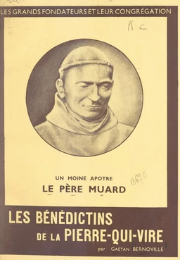 Un moine apôtre : le Père Muard