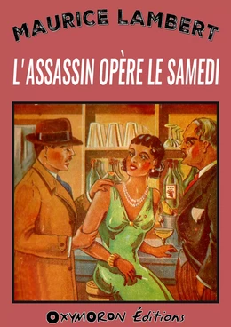 L'assassin opère le samedi