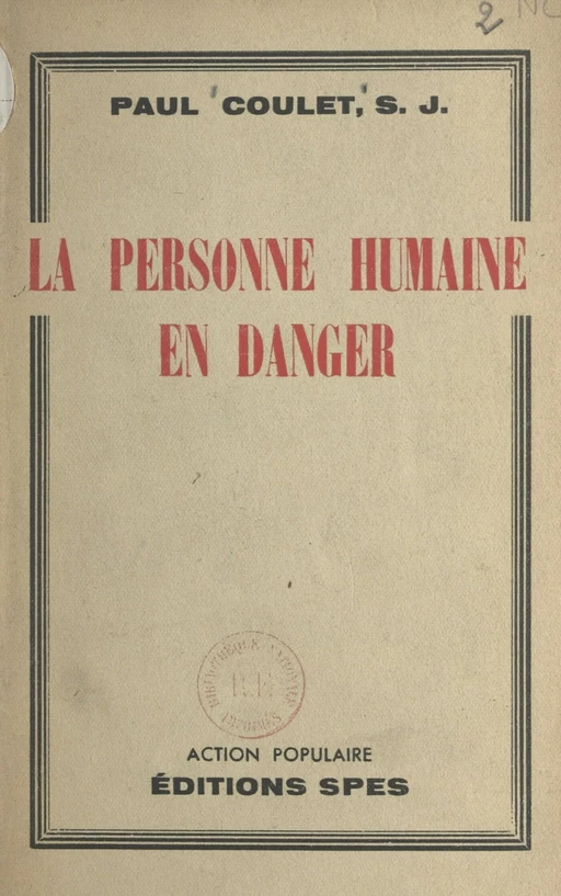 La personne humaine en danger - Paul Coulet - FeniXX réédition numérique