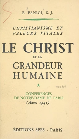 Christianisme et valeurs vitales : le Christ et la grandeur humaine