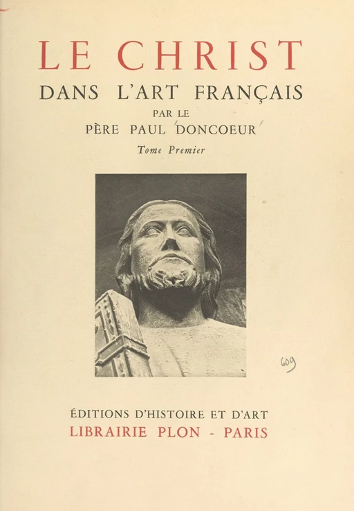 Le Christ dans l'art français (1) - Paul Doncœur - FeniXX réédition numérique