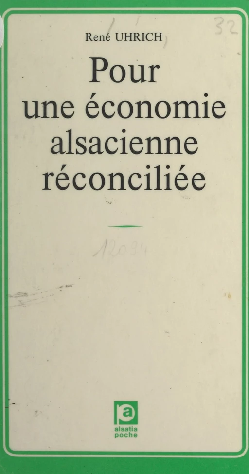 Pour une économie alsacienne réconciliée - René Uhrich - FeniXX réédition numérique