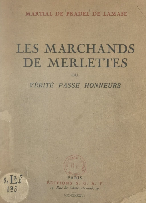 Les marchands de merlettes - Martial de Pradel de Lamase - FeniXX réédition numérique