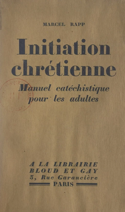 Initiation chrétienne - Marcel Rapp - FeniXX réédition numérique