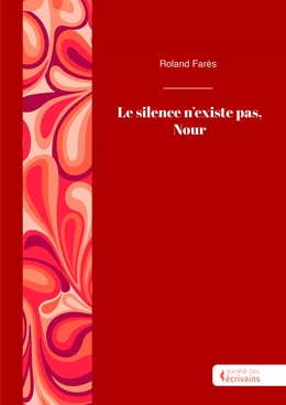 Le silence n'existe pas, Nour