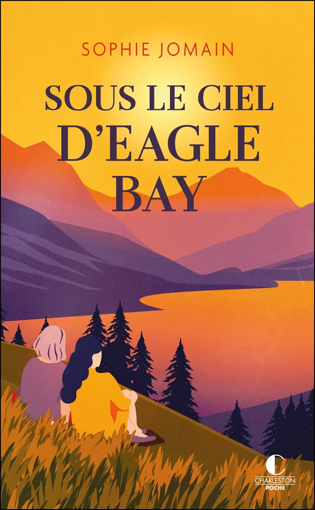 Sous le ciel d'Eagle Bay - Sophie Jomain - Éditions Charleston