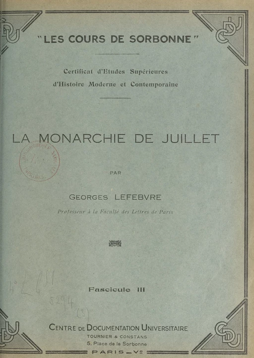 La Monarchie de Juillet (3) - Georges Lefebvre - FeniXX réédition numérique