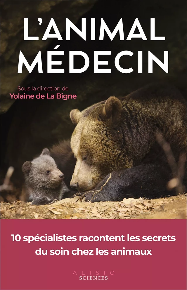 L'animal médecin - Yolaine de la Bigne - Alisio