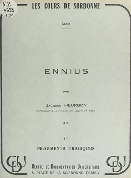 Ennius (2). Fragments tragiques