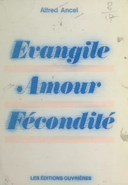 Évangile, amour, fécondité