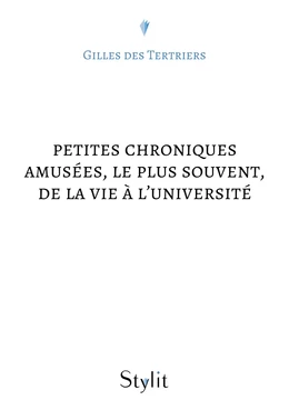 Petites chroniques amusées, le plus souvent, de la vie à l'université