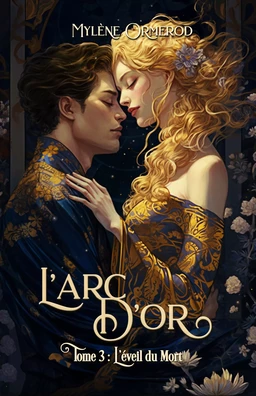 L'arc d'or : Tome 3