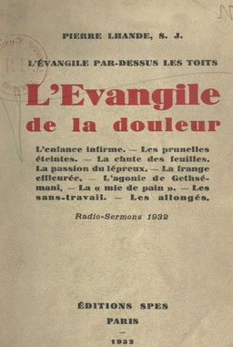 L'Évangile par-dessus les toits : l'Évangile de la douleur