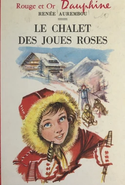 Le chalet des joues roses