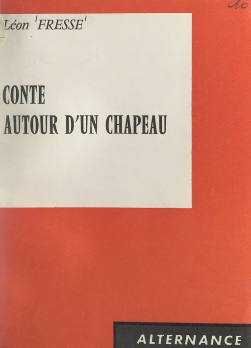 Conte autour d'un chapeau - Léon Fresse - FeniXX réédition numérique