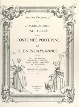 Un poète du dessin, Paul Gellé : costumes poitevins et scènes paysannes