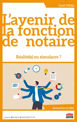 L'avenir de la fonction de notaire