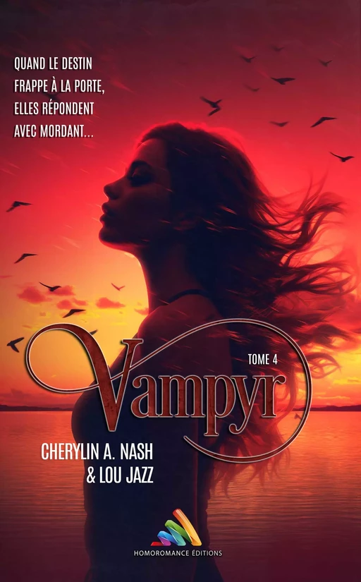 Vampyr - Tome 4 | Livre lesbien, roman lesbien - Cherylin A.Nash, Lou Jazz - Homoromance Éditions