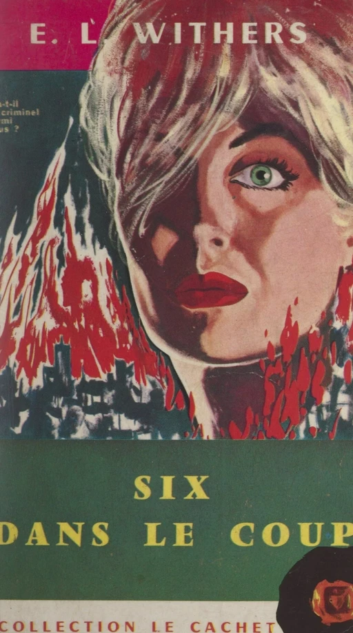 Six dans le coup - E. L. Withers - FeniXX réédition numérique