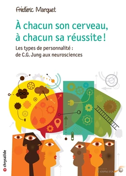 À chacun son cerveau, à chacun sa réussite !