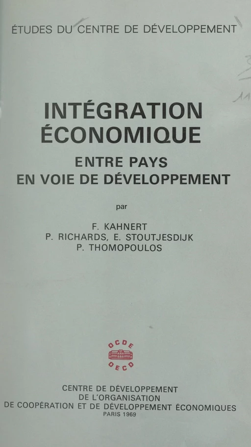 Intégration économique entre pays en voie de développement - Friedrich Kahnert, Peter Richards, E. Stoutjesdijk, P. Thomopoulos - FeniXX réédition numérique