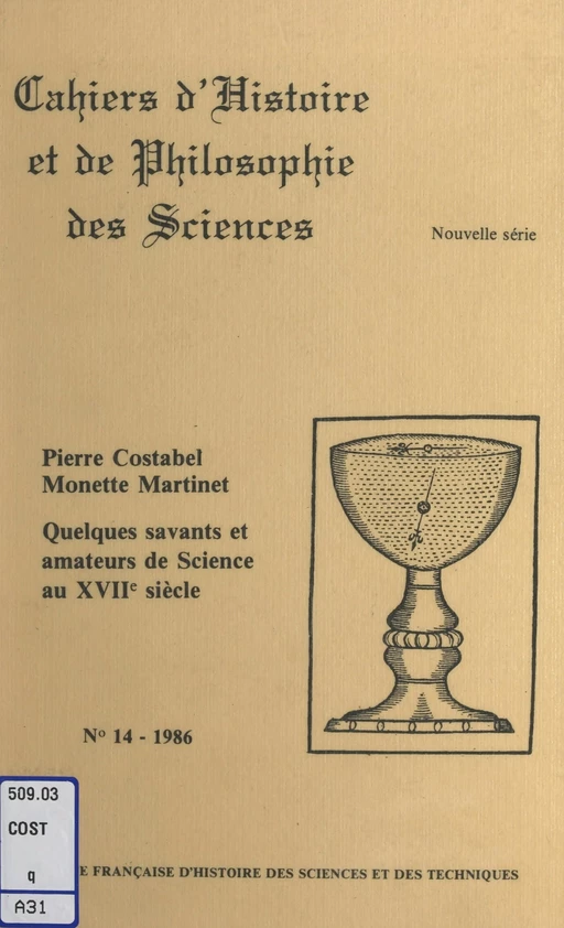 Quelques savants et amateurs de science au XVIIe siècle - Pierre Costabel, Monette Martinet - FeniXX réédition numérique