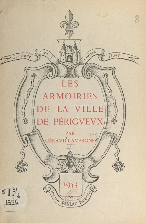 Les armoiries de la ville de Périgueux - Géraud Lavergne - FeniXX réédition numérique