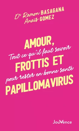 Amour, Frottis et Papillomavirus